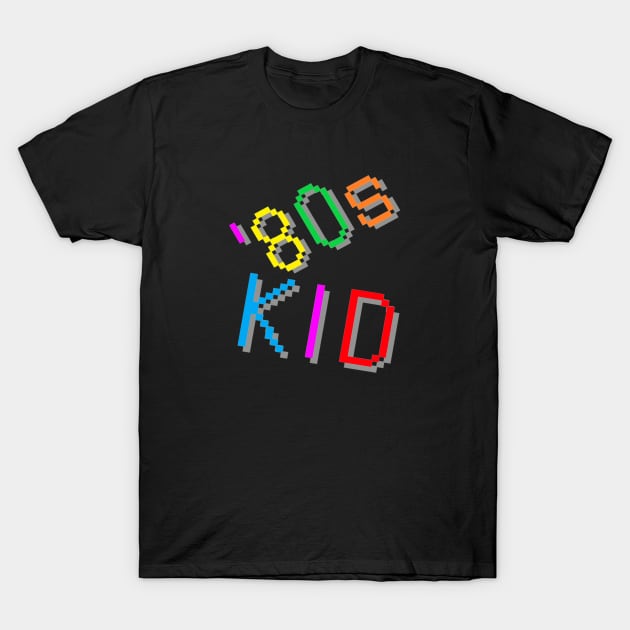 '80s Kid. Colorful Retro Design. (Black Background) T-Shirt by Art By LM Designs 